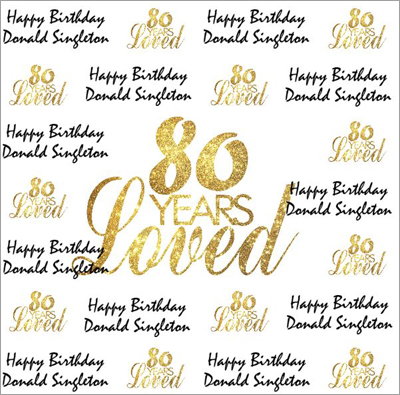 custom step and repeat banner design for 80 Birthday - 80 Loved